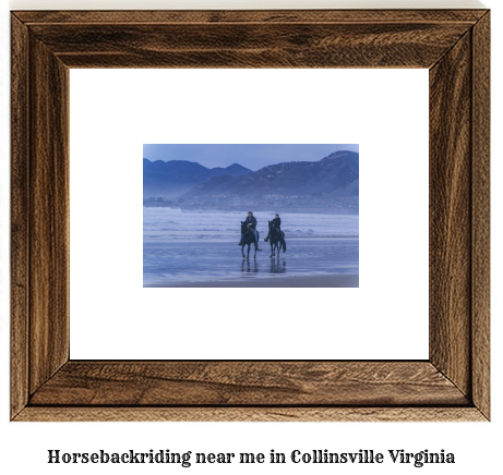 horseback riding near me in Collinsville, Virginia